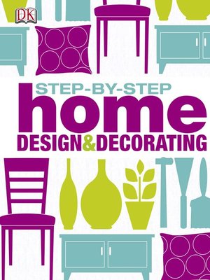 cover image of Step by Step Home Design & Decorating